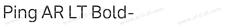 Ping AR LT Bold字体转换 Ping AR LT Bold字体转换